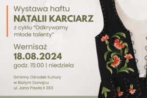 Miniaturka artykułu Wystawa haftu Natalii Karciarz z cyklu „Odkrywamy młode talenty”