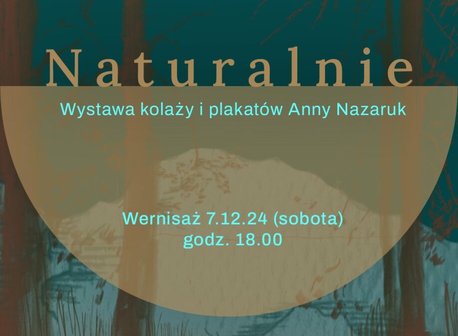 Miniaturka artykułu Wernisaż wystawy kolaży i plakatów pt. „Naturalnie”