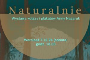 Miniaturka artykułu Wernisaż wystawy kolaży i plakatów pt. „Naturalnie”