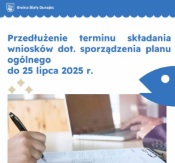 Miniaturka artykułu Przedłużenie terminu składania wniosków dot. sporządzenia planu ogólnego do 25 lipca 2025 r.